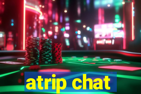 atrip chat